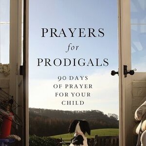 Prayers for Prodigals Book